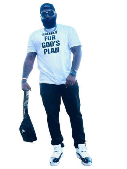 Built For God’s Plan-“Signature Tee”